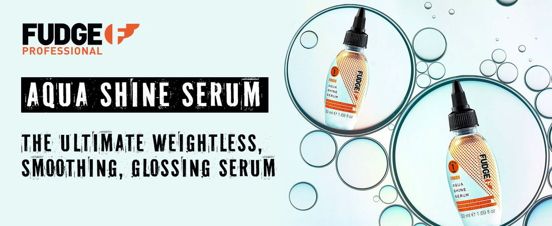 Fudge Aqua Shine Serum Blog post